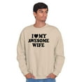 thumbnail image 3 of I Love My Awesome Wife Cute Husband Men's Crewneck Sweatshirt Brisco Brands 5X, 3 of 6