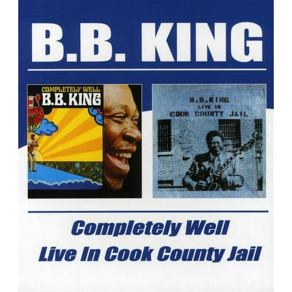 B.B. King - Completely Well / Live in Cook County Jail - Music & Performance - CD