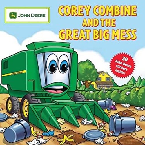 Pre-Owned Corey Combine and the Great Big Mess (John Deere) (Paperback) 0762435135 9780762435135