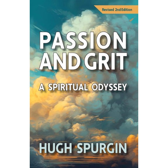 Passion and Grit: A Spiritual Odyssey, (Paperback)