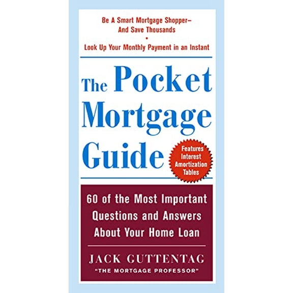 Pre-Owned The Pocket Mortgage Guide: 60 of the Most Important Questions and Answers about Your Home Loan (Paperback) 0071425217 9780071425216
