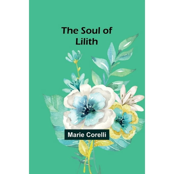 The soul of Lilith, (Paperback)