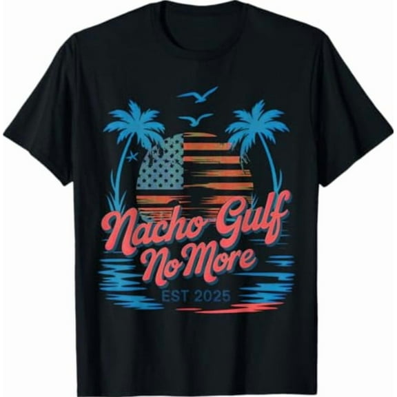 Sam Soft Nacho gulf no more of America T-Shirt All Size S-5XL