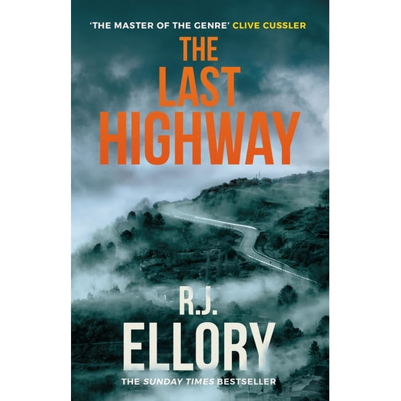 The Last Highway: The Gripping New Mystery from the Awardwinning, Bestselling Author of a Quiet Belief in Angels, (Paperback)