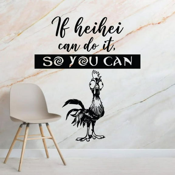 If Hei Hei Can Do It So You Can - Moana Pet Rooster Vinyl Wall Art Decal Moana Disney Themed Wall Sticker For GirlBoy Kid Room Design Bedroom Nursery Kindergarten Decoration Size (40x40 inch)