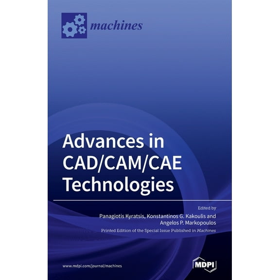 Advances in CAD/CAM/CAE Technologies, (Hardcover)