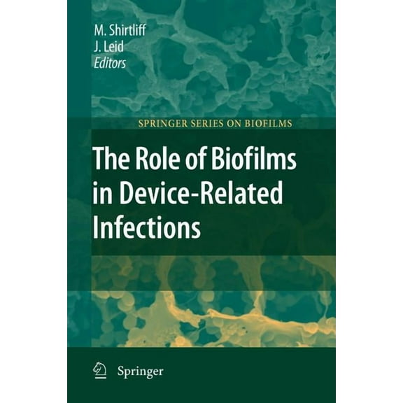 Springer Biofilms The Role of Biofilms in Device-Related Infections, Book 3, (Paperback)