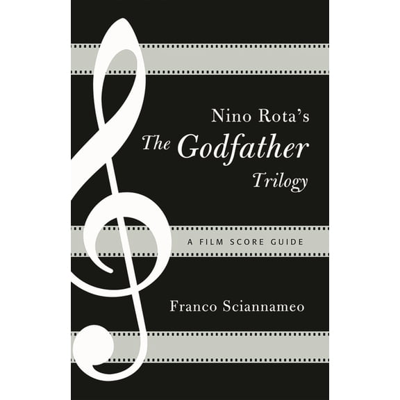 Film Score Guides Nino Rota's The Godfather Trilogy: A Film Score Guide, Book 9, (Paperback)