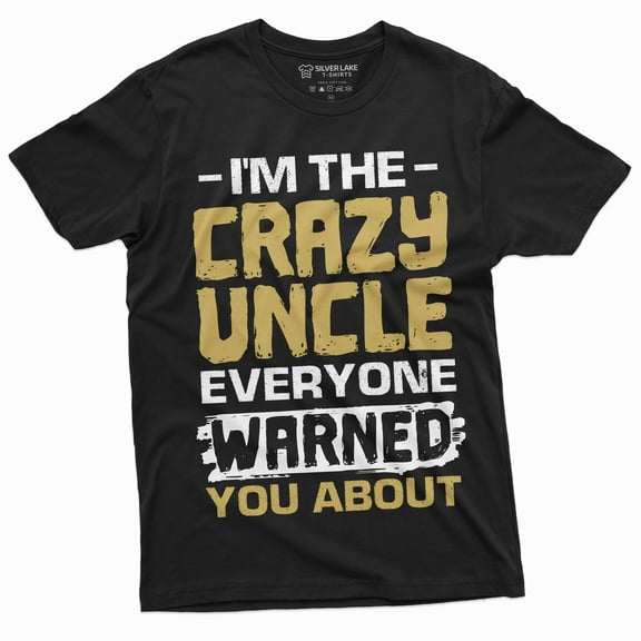 Men'S Crazy Uncle Funny Tee Shirt Gif For Birthday Tee Humor Tee Shirt