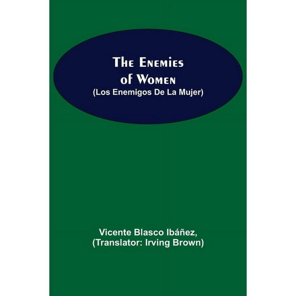 The Enemies Of Women (Los Enemigos De La Mujer), (Paperback)