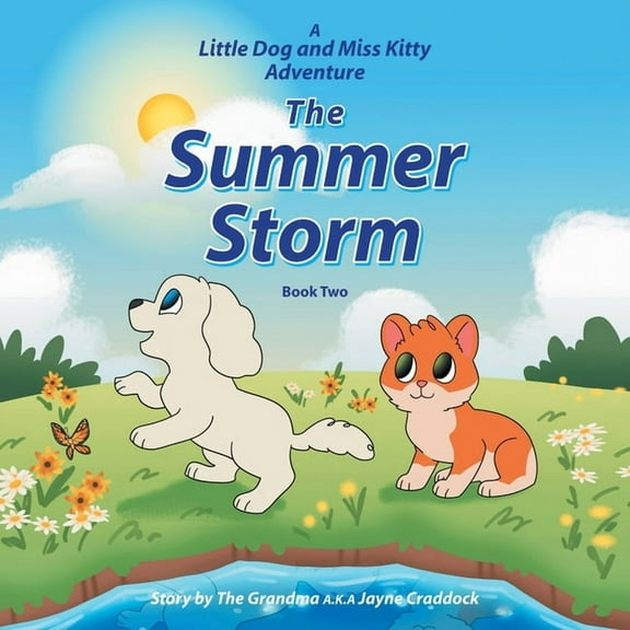 The Summer Storm: A Little Dog and Miss Kitty Adventure, Book Two, (Paperback)
