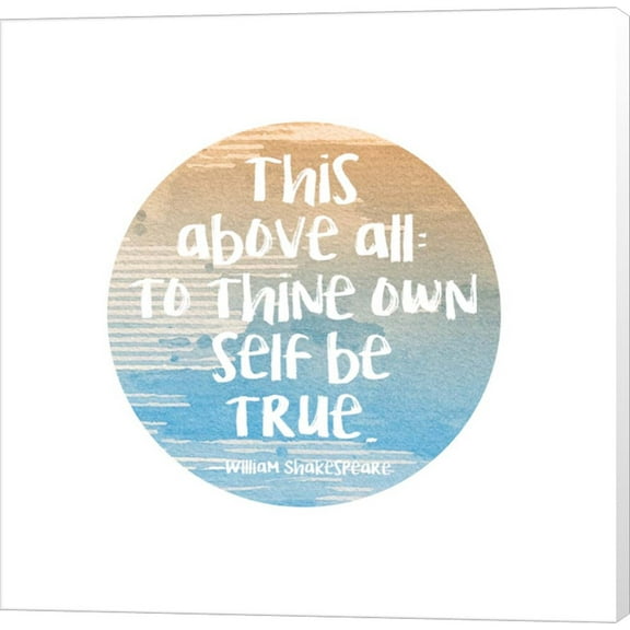 To Thine Own Self Be True Shakespeare Blue by Quote Master, Canvas Wall Art