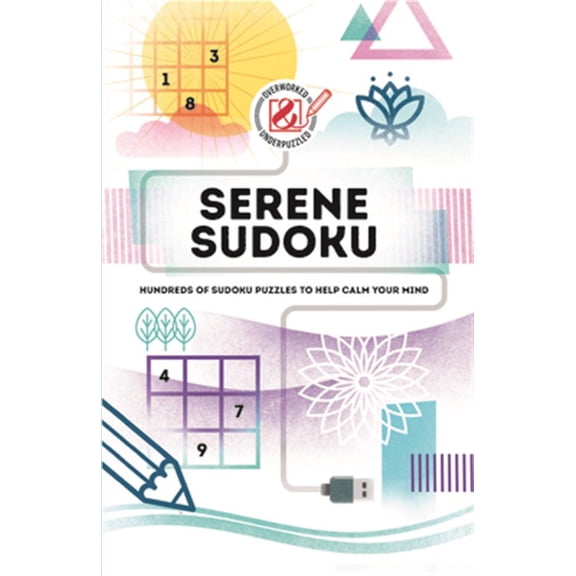 Pre-Owned Overworked and Underpuzzled: Overworked & Underpuzzled: Serene Sudoku: Hundreds of Sudoku Puzzles to Help Calm Your Mind (Paperback)