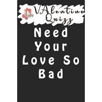 Valentine QuizzNeed Your Love So Bad : Word scramble game is one of the fun word search games for kids to play at your next cool kids party (Paperback)