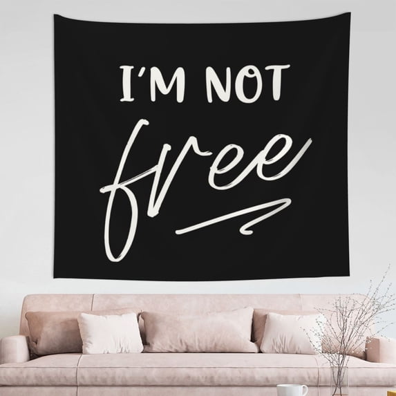 I'm Not Free Slogan Tapestry, Freedom Wall Decor Home Decor Bedroom Living Room Dorm Tapestry Room Wall Hanging, 60" x 51"