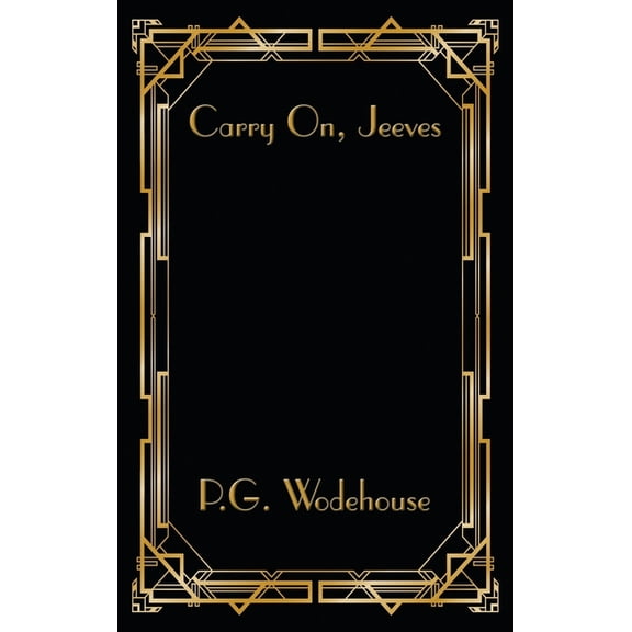Carry On, Jeeves, (Hardcover)