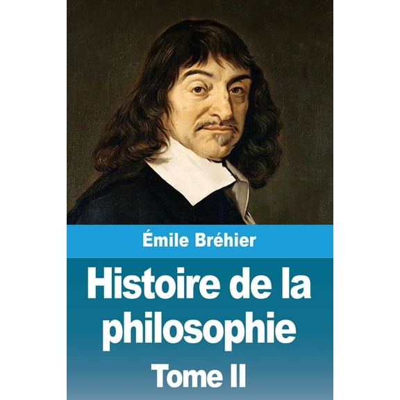 Histoire de la philosophie: Tome II, (Paperback)