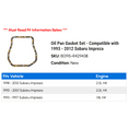 thumbnail image 2 of Pan Gasket Set - Compatible with 1993 - 2012 Subaru Impreza 1994 1995 1996 1997 1998 1999 2000 2001 2002 2003 2004 2005 2006 2007 2008 2009 2010 2011, 2 of 2