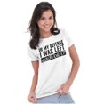 thumbnail image 4 of In My Defense I Was Left Unsupervised Womens Slim Fit Graphic Tee Brisco Brands L, 4 of 6