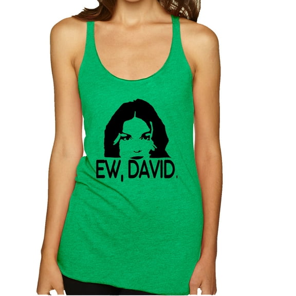 Wild Bobby, Ew David Funny Schitt's TV Quote Fan Gift Pop Culture Tri-Blend Racerback Tank Top, Envy, Small