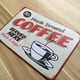 thumbnail image 5 of Placa de hojalata desgastada con temática de café, pub, cafetería, pared, taberna, garaje, 5 of 9