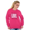 thumbnail image 4 of Where There's Love Beautiful Quote Women Crewneck Sweatshirt Brisco Brands S, 4 of 5