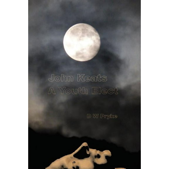 John Keats - a Youth Elect, (Paperback)