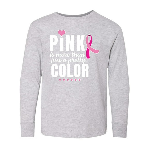 Inktastic Breast Cancer Pink is More Than Just a Pretty Color Long Sleeve Youth T-Shirt
