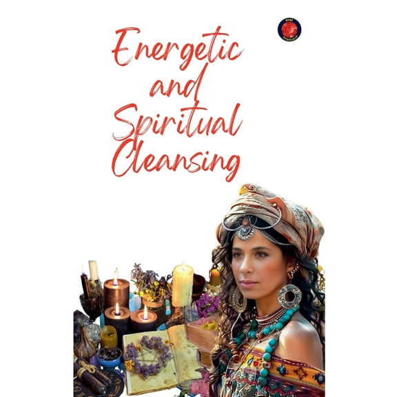 Energetic and Spiritual Cleansing, (Paperback)