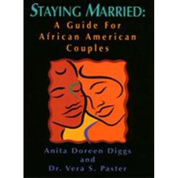 Pre-Owned Staying Married: A Guide for African American Couples (Hardcover) 1575662485 9781575662480