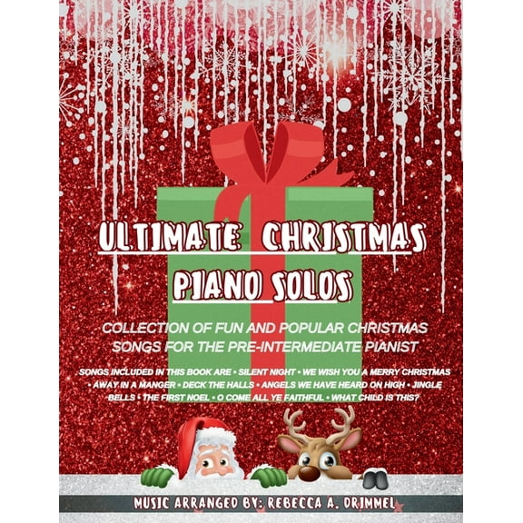 Ultimate Christmas Piano Solos: Collection of fun and popular Christmas songs for the pre-intermediate pianist, (Paperback)