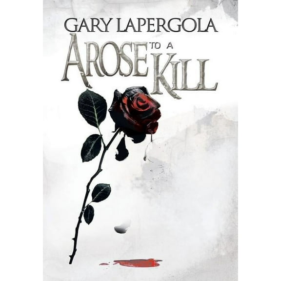 A Rose to a Kill (Hardcover)
