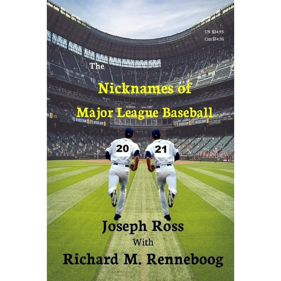 The Nicknames of Major League Baseball 2021 (Paperback)