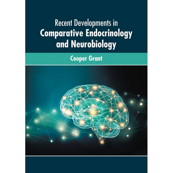 Recent Developments in Comparative Endocrinology and Neurobiology (Hardcover)
