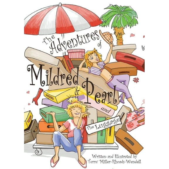 The Adventures of Mildred & Pearl and The Luggage, (Paperback)