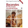 thumbnail image 1 of Bacanales El mito, el sexo y la caza de brujas AKAL El mito, el sexo y la caza de brujas, 1 of 3