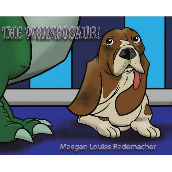 The Whineosaur!, (Hardcover)