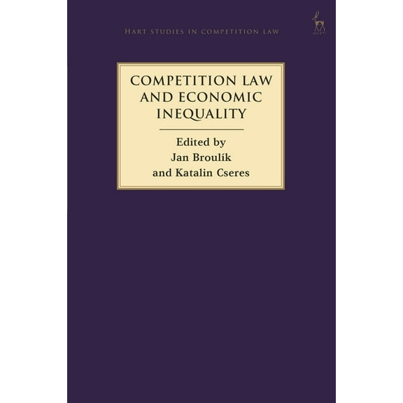 Hart Studies in Competition Law Competition Law and Economic Inequality, (Hardcover)