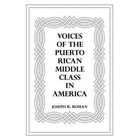 Voices of the Puerto Rican Middle Class in