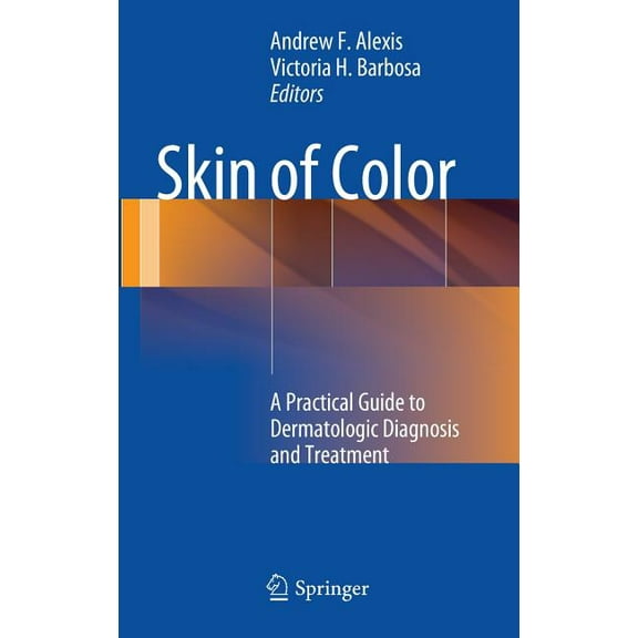 Skin of Color: A Practical Guide to Dermatologic Diagnosis and Treatment, (Hardcover)
