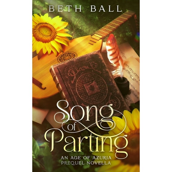 Age of Azuria Song of Parting: An Age of Azuria Prequel Novella, (Paperback)
