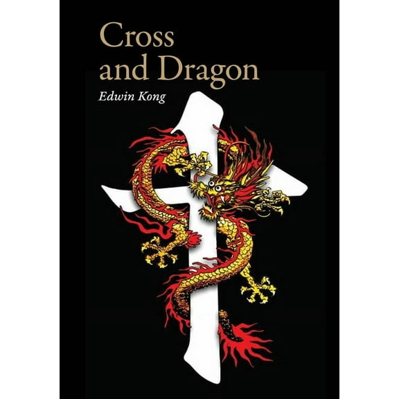 Cross and Dragon - Matteo Ricci and China: A Screenplay by Edwin Kong, (Paperback)