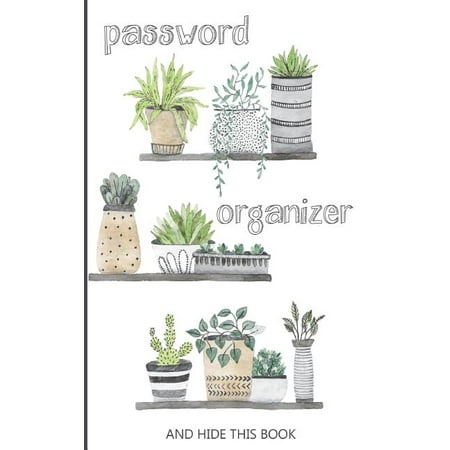 Password Organizer and Hide This Book : 5 X 8 Plants Collection Design, Password Organizer Small Book with Tabbed Pages, Over 350 Record User and Password. Keep Favorite Website, Username, Email Used, and Passwords in One Easy, Convenient (Best User Testing Websites)