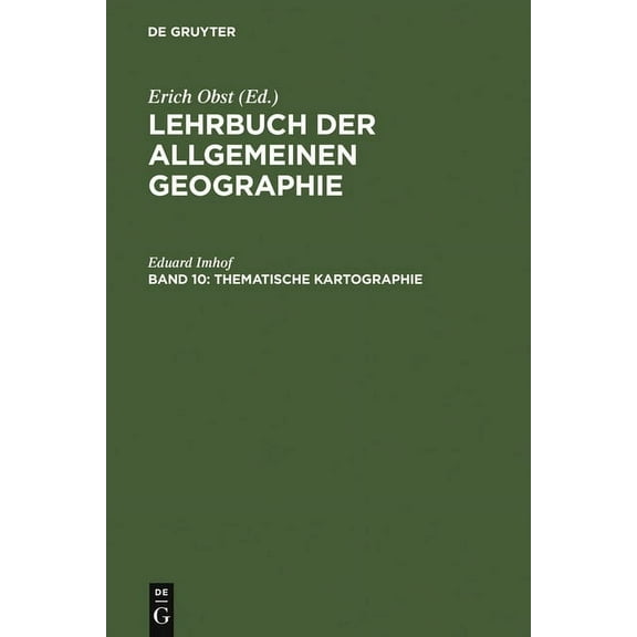 Lehrbuch Der Allgemeinen Geographie Thematische Kartographie, Book 10, (Hardcover)