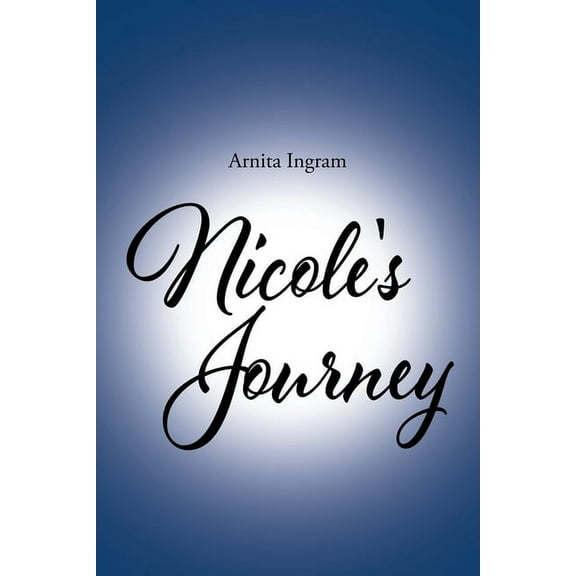 Nicole's Journey, (Paperback)
