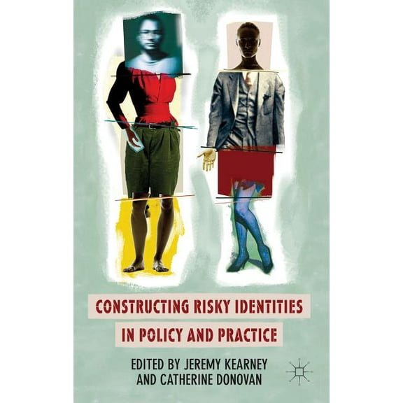 Constructing Risky Identities in Policy and Practice, (Hardcover)