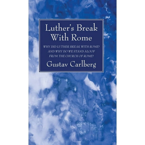 Luther's Break With Rome, (Paperback)
