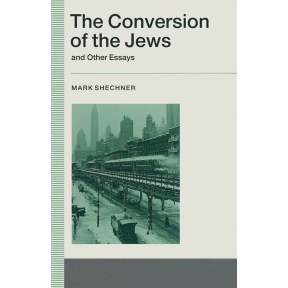 The Conversion of the Jews and Other Essays, (Paperback)