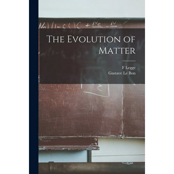 The Evolution of Matter (Paperback)