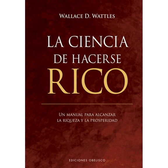 Ciencia de Hacerse Rico, La -V3*, (Hardcover)